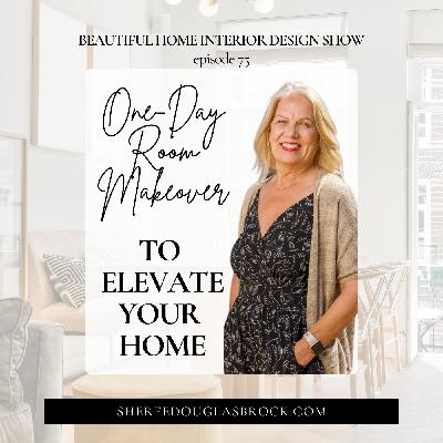 One-Day Room Makeover to Elevate Your Home | Ep75