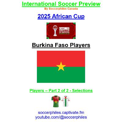 2025 African Cup – Burkina Faso Players – Part 2 of 2 – Short Version