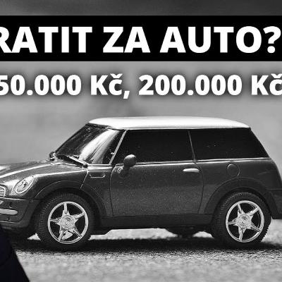 Kolik utratit za auto? Kolik utratit za auto?