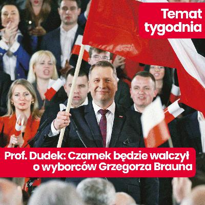 Temat tygodnia: Antoni Dudek o polityce w PiS - Przemysław Czarnek idzie po wyborców Brauna!