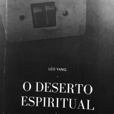 “O deserto espiritual” de Leo Yang
