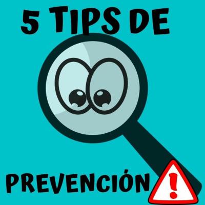 TIPS DE PREVENCIÓN
