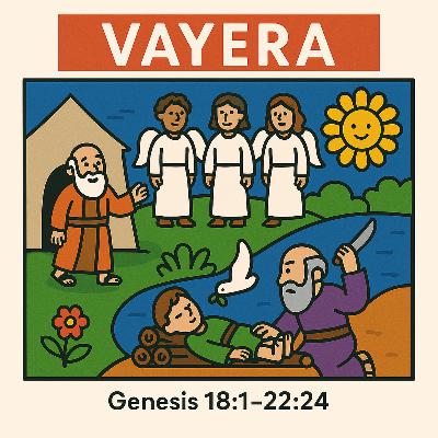 Bereshit - Vayera (Genesis 18:1–22:24)