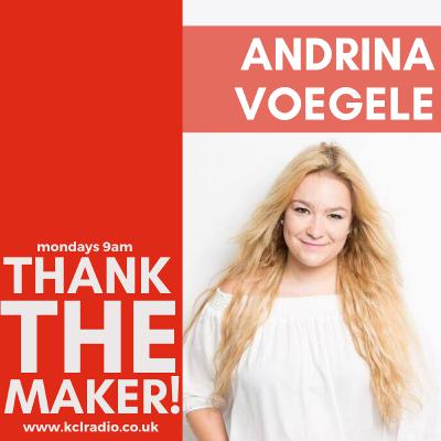 Thank The Maker! Andrina Voegele Thank The Maker! Andrina Voegele