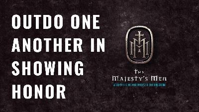 Outdo One Another In Showing Honor