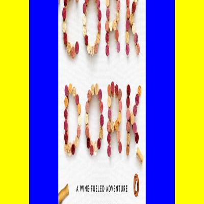READDOWNLOAD%^ Cork Dork A Wine-Fueled Adventure Among the Obsessive Sommeliers Big Bottle Hunters and Rogue Scientists Who Taught Me to Live for Taste {PDF EBOOK EPUB KINDLE}
