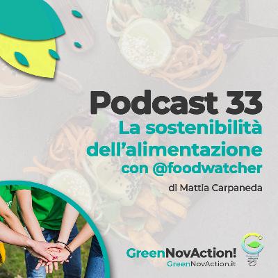 #33 - La sostenibilità dell'alimentazione #33 - La sostenibilità dell'alimentazione