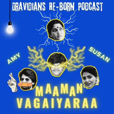 Maaman Vagaiyaraa - Ft. Amy, Susan (E - 37)