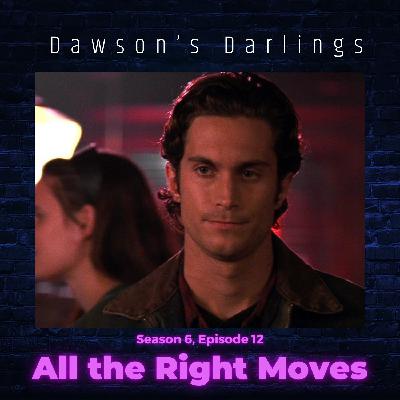 Episode 612 - "All the Right Moves"