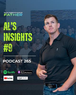 265. Al’s Insights #9