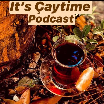 It‘s Çaytime:)