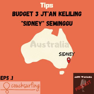 1. Tips & trik dengan Budget 3jt'an keliling SIDNEY seminggu 1. Tips & trik dengan Budget 3jt'an keliling SIDNEY seminggu