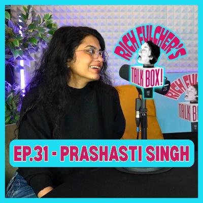 Hindi Comedy Explosion, “You Go Girl”, Comicstaan, Kill the Cat, Cheesy Potatoes — Prashasti Singh | TalkBox Ep. #31