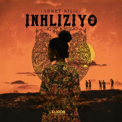 Ahmet Kilic - Inhliziyo