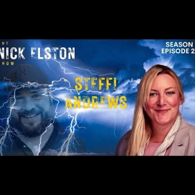 The Nick Elston Show - Steffi Andrews