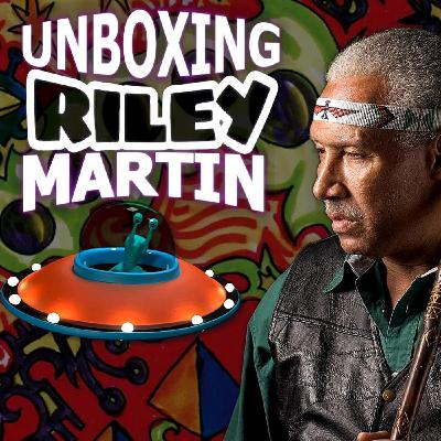 EPISODE 20 - UNBOXING RILEY MARTIN - FROM THE HOWARD STERN SHOW