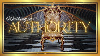 Walking in Authority by Guest Speaker Eric Atchison