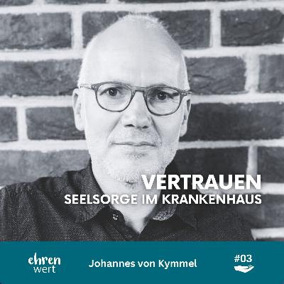 Vertrauen - Seelsorge im Krankenhaus