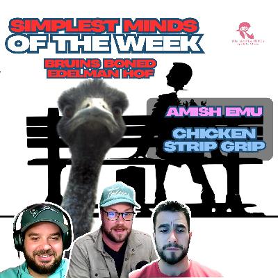 Bruins Boned - Edelman HOF; Amish Emus, and Chick Strip Grips Bruins Boned - Edelman HOF; Amish Emus, and Chick Strip Grips