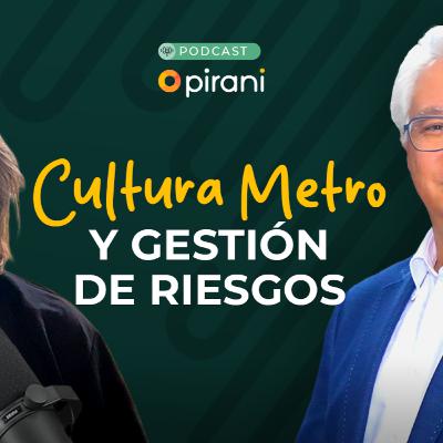 Cómo el Metro de Medellín gestiona riesgos a gran escala | Pirani Podcast con Tomás Elejalde