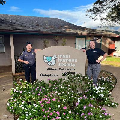 Episode 22, Interagency agreement to bring assistance to Maui Humane Society field services for support after the fire