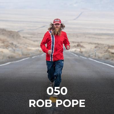 EP.050: Robert Pope -  The Real Life Forrest Gump (RUNNING across the US five times)