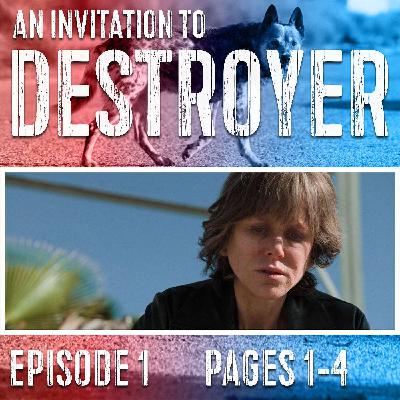 An Invitation to DESTROYER #01: "This Is How It Ends" An Invitation to DESTROYER #01: "This Is How It Ends"