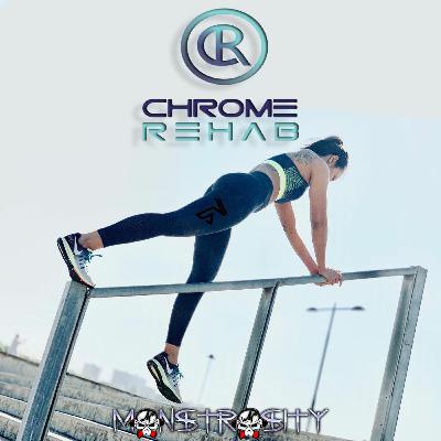 Dj Monstrosity - Chrome Rehab