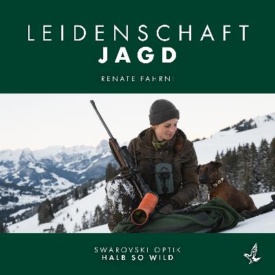 Renate Fahrni - Leidenschaft Jagd Renate Fahrni - Leidenschaft Jagd