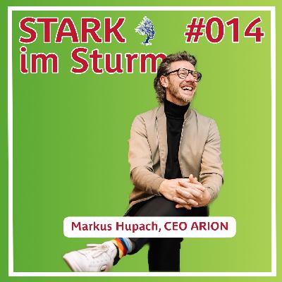 #014 Es ist gut, wenn's manchmal wehtut - mit Markus Hupach, CEO des Sport-Techs ARION #014 Es ist gut, wenn's manchmal wehtut - mit Markus Hupach, CEO des Sport-Techs ARION