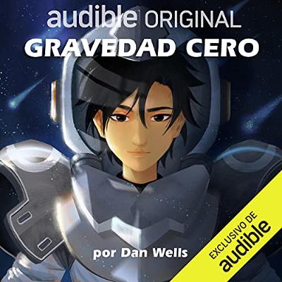 Gravedad Cero [Zero Gravity] (Audiolibro) | Prueba Gratis