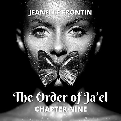 The Order of Ja'el - Chapter Nine