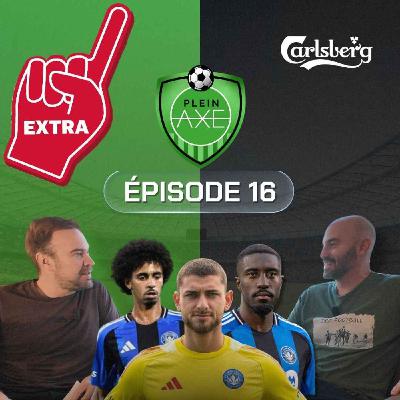 Plein Axe - EP16 - Extra - Les prix du CF Montréal un an d’avance.