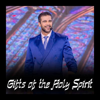 Gifts of the Holy Spirit Gifts of the Holy Spirit