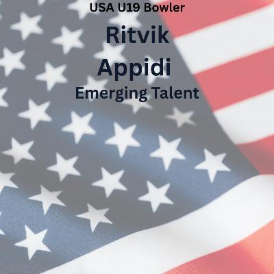 USA U19 Bowler Ritvik Appidi on Bowling Craft, Match Awareness & His Cricket Development USA U19 Bowler Ritvik Appidi on Bowling Craft, Match Awareness & His Cricket Development