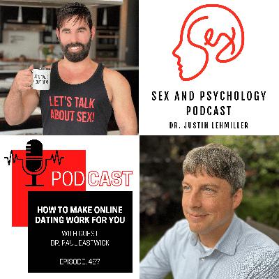 Episode 487: How To Make Online Dating Work For You