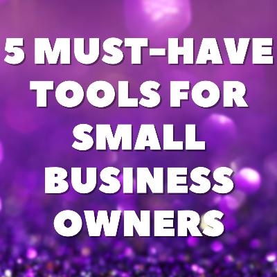 5 Must-Have Tools for Small Business Owners 🧰 5 Must-Have Tools for Small Business Owners 🧰