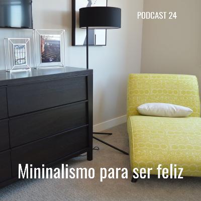 Minimalismo para ser feliz