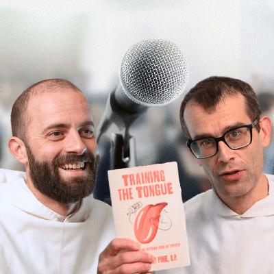 BONUS: Speech Acts & Training the Tongue w/ Fr. Gregory Pine