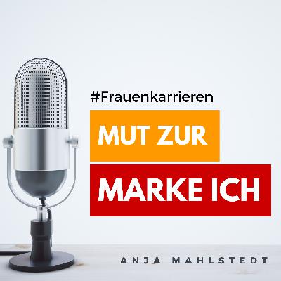 Mut zur Marke ICH - Anja im Gespräch mit Jutta Bellstedt-Prophet Mut zur Marke ICH - Anja im Gespräch mit Jutta Bellstedt-Prophet