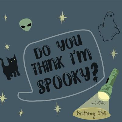 Do You Think I’m Spooky? (Trailer)
