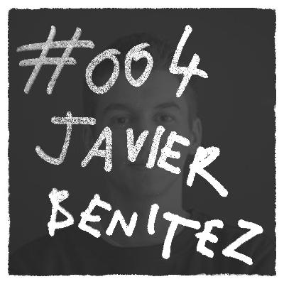 #004: Risk = growth w/ Javier Benitez