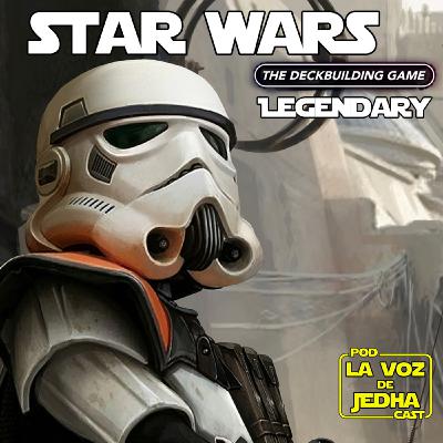 #19 Charlamos con Dados de Gloria de Star Wars Deckbuilding Game y SW Unlimited. Reseñamos Maestro y Aprendiz