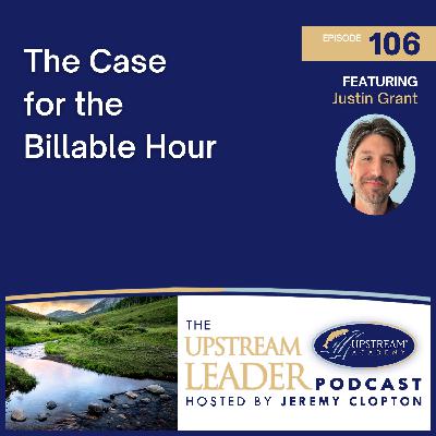 The Case for the Billable Hour The Case for the Billable Hour