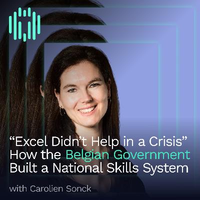 “Excel Didn’t Help in a Crisis” | How the Belgian Government Built a National Skills System from Scratch