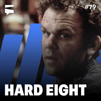 Hard Eight | Director's Cut #79