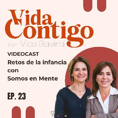 Retos de la infancia con Somos en Mente