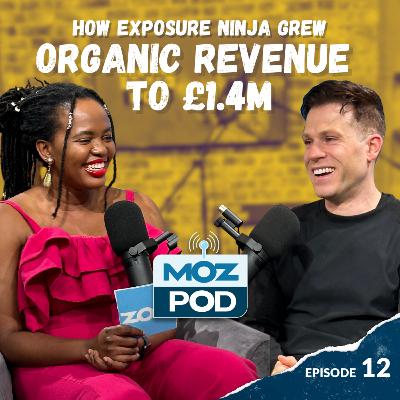 Ep 12 | How Exposure Ninja Grew Organic Revenue to £1.4M | Tim Cameron-Kitchen