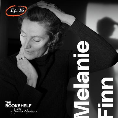 The Bookshelf with Jennifer Morrison - Ep. 16: "The Underneath" with Melanie Finn