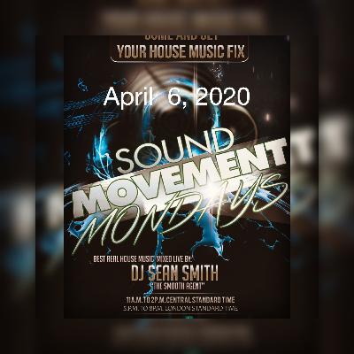 The Sound Movement Mondays Show W/ Sean Smith (LIVE) April 6, 2020